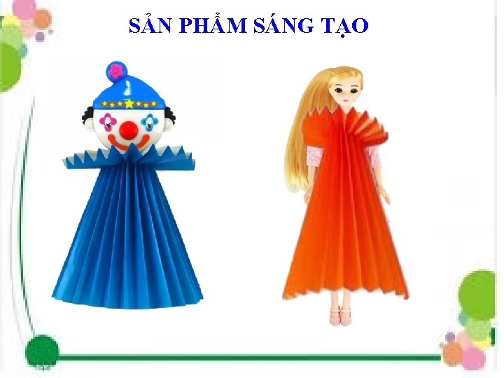 SẢN PHẨM SÁNG TẠO 