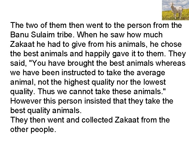 The two of them then went to the person from the Banu Sulaim tribe. The two of them then went to the person from the Banu Sulaim tribe.