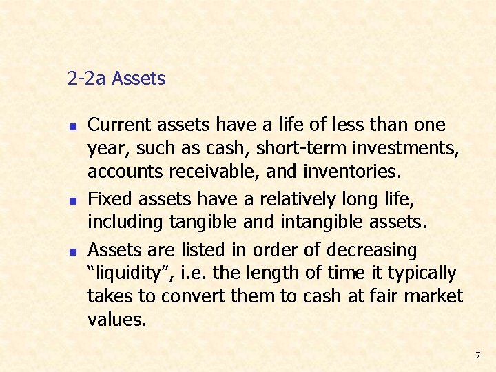 2 -2 a Assets n n n Current assets have a life of less 2 -2 a Assets n n n Current assets have a life of less