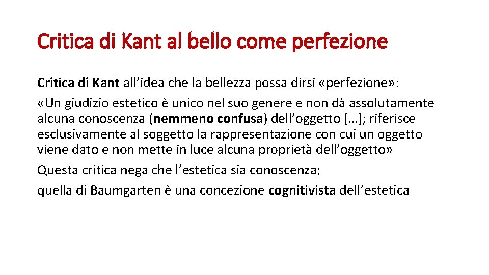 Critica di Kant al bello come perfezione Critica di Kant all’idea che la bellezza