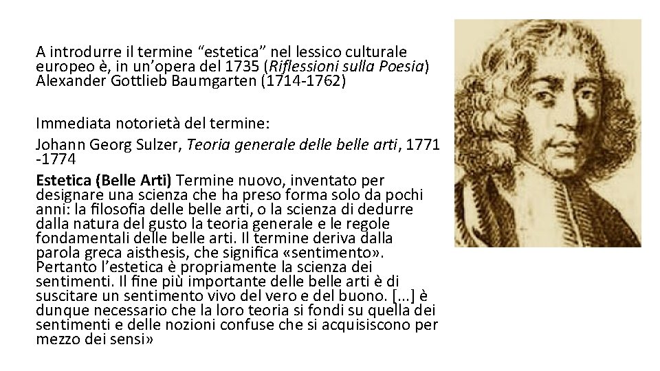 A introdurre il termine “estetica” nel lessico culturale europeo è, in un’opera del 1735