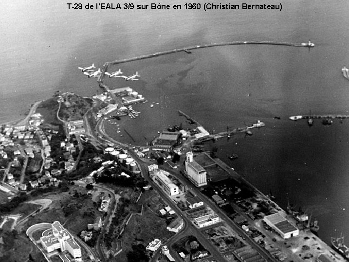 T-28 de l’EALA 3/9 sur Bône en 1960 (Christian Bernateau) 