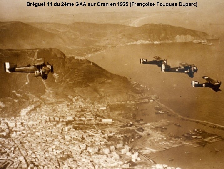 Bréguet 14 du 2ème GAA sur Oran en 1925 (Françoise Fouques Duparc) 