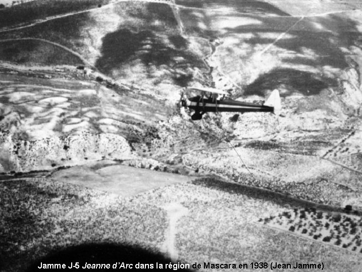 Jamme J-5 Jeanne d’Arc dans la région de Mascara en 1938 (Jean Jamme) 