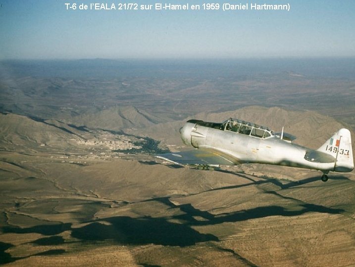 T-6 de l’EALA 21/72 sur El-Hamel en 1959 (Daniel Hartmann) 