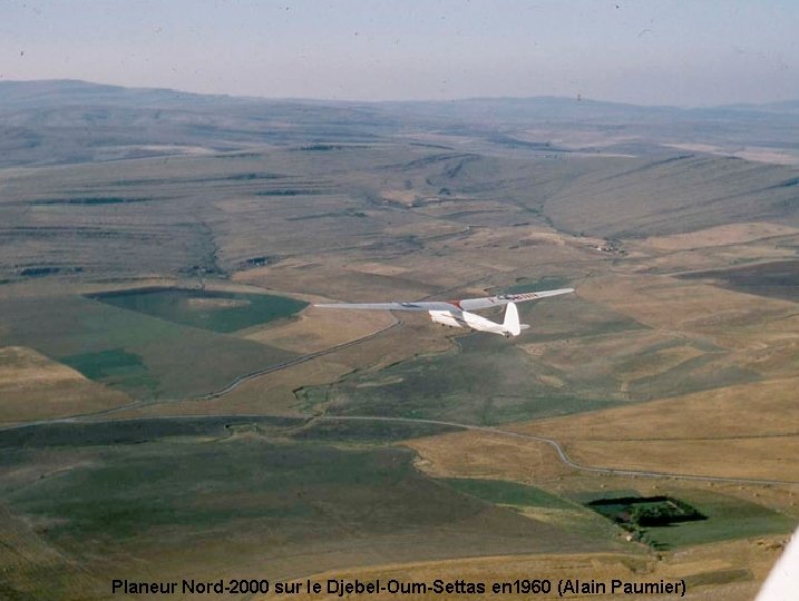 Planeur Nord-2000 sur le Djebel-Oum-Settas en 1960 (Alain Paumier) 