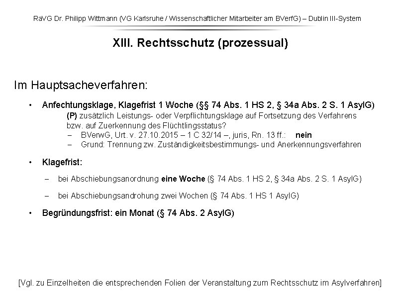 Ra. VG Dr. Philipp Wittmann (VG Karlsruhe / Wissenschaftlicher Mitarbeiter am BVerf. G) –