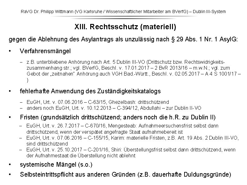 Ra. VG Dr. Philipp Wittmann (VG Karlsruhe / Wissenschaftlicher Mitarbeiter am BVerf. G) –