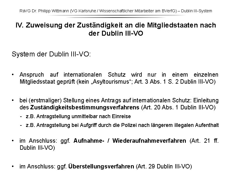 Ra. VG Dr. Philipp Wittmann (VG Karlsruhe / Wissenschaftlicher Mitarbeiter am BVerf. G) –