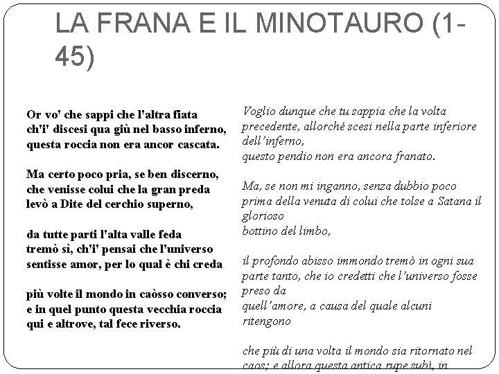 LA FRANA E IL MINOTAURO (145) Or vo' che sappi che l'altra fiata ch'i'