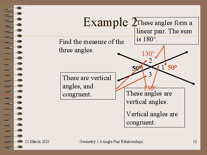 Example 2 These angles form a Find the measure of the three angles. linear