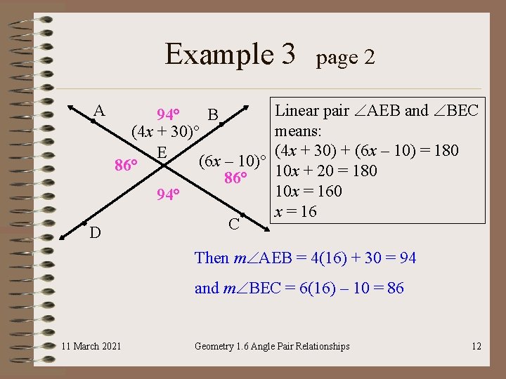 Example 3 A 94° B (4 x + 30)° E (6 x – 10)°