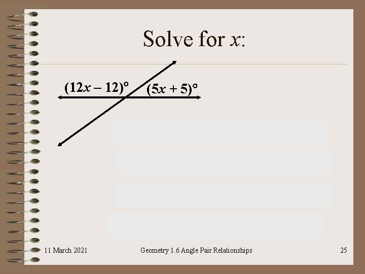 Solve for x: (12 x – 12) 11 March 2021 (5 x + 5)