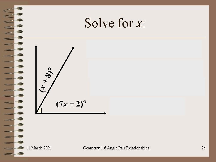 (x + 8) Solve for x: (7 x + 2) 11 March 2021 Geometry