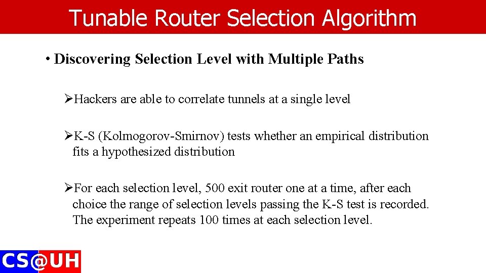 Tunable Router Selection Algorithm • Discovering Selection Level with Multiple Paths ØHackers are able Tunable Router Selection Algorithm • Discovering Selection Level with Multiple Paths ØHackers are able
