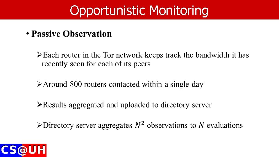 Opportunistic Monitoring • Opportunistic Monitoring •