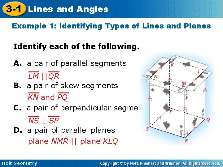 3 -1 Lines and Angles Example 1: Identifying Types of Lines and Planes Identify