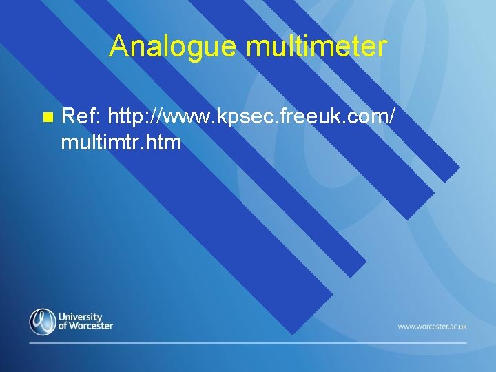 Analogue multimeter n Ref: http: //www. kpsec. freeuk. com/ multimtr. htm 