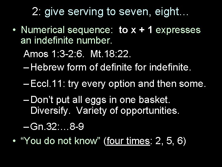 2: give serving to seven, eight… • Numerical sequence: to x + 1 expresses