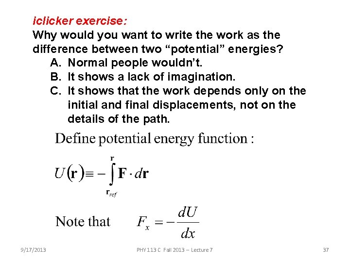 iclicker exercise: Why would you want to write the work as the difference between