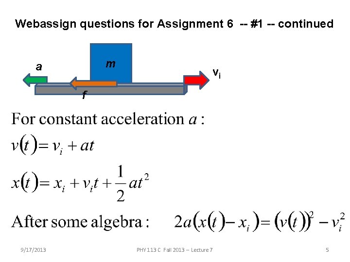 Webassign questions for Assignment 6 -- #1 -- continued m a vi f 9/17/2013