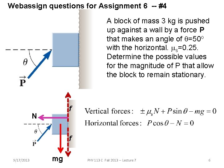 Webassign questions for Assignment 6 -- #4 A block of mass 3 kg is