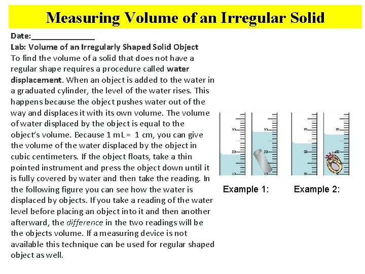 Measuring Volume of an Irregular Solid Date: _______ Lab: Volume of an Irregularly Shaped
