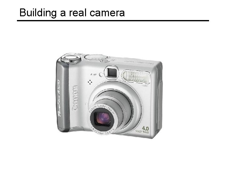 Building a real camera 