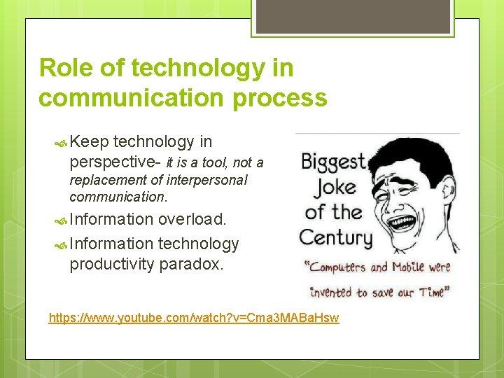 Role of technology in communication process Keep technology in perspective- it is a tool, Role of technology in communication process Keep technology in perspective- it is a tool,