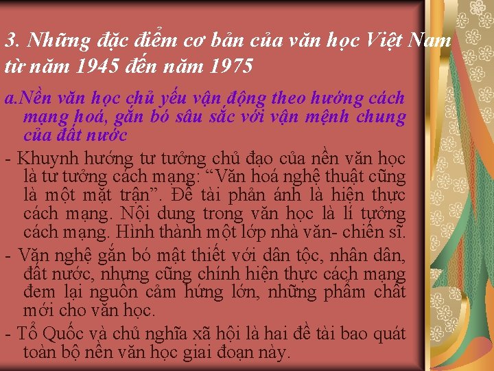 3. Những đặc điểm cơ bản của văn học Việt Nam từ năm 1945