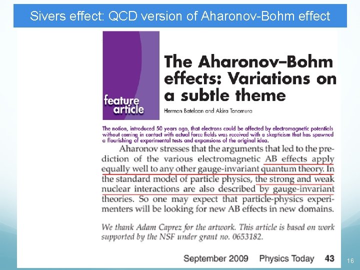 Sivers effect: QCD version of Aharonov-Bohm effect § Pure quantum effect: different paths lead Sivers effect: QCD version of Aharonov-Bohm effect § Pure quantum effect: different paths lead