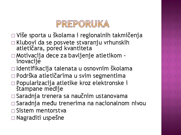 � Više sporta u školama i regionalnih takmičenja � Klubovi da se posvete stvaranju