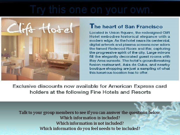Try this one on your own. Talk to your group members to see if