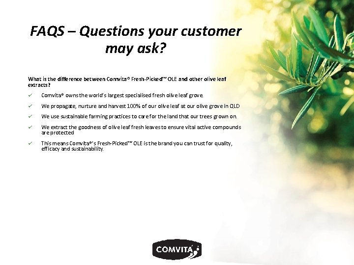 FAQS – Questions your customer may ask? What is the difference between Comvita® Fresh-Picked™