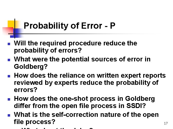 Probability of Error - P n n n Will the required procedure reduce the