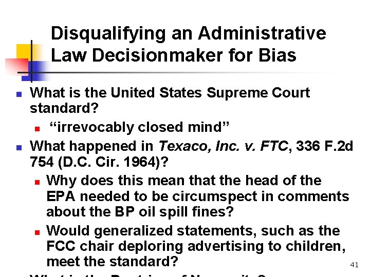 Disqualifying an Administrative Law Decisionmaker for Bias n n What is the United States