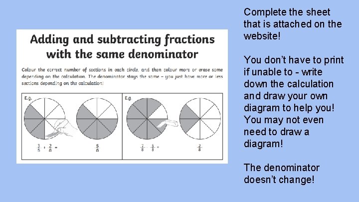 Complete the sheet that is attached on the website! You don’t have to print