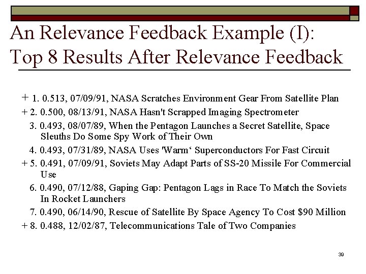 An Relevance Feedback Example (I): Top 8 Results After Relevance Feedback + 1. 0.