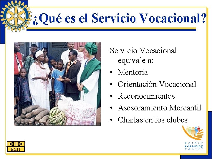 ¿Qué es el Servicio Vocacional? Servicio Vocacional equivale a: • Mentoría • Orientación Vocacional