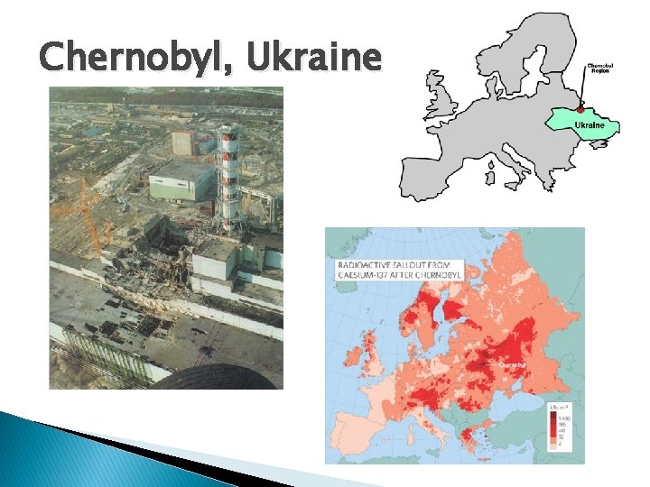 Chernobyl, Ukraine Chernobyl, Ukraine