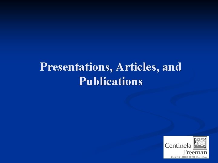 Presentations, Articles, and Publications 