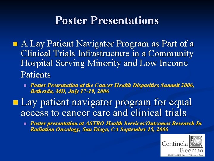 Poster Presentations n A Lay Patient Navigator Program as Part of a Clinical Trials