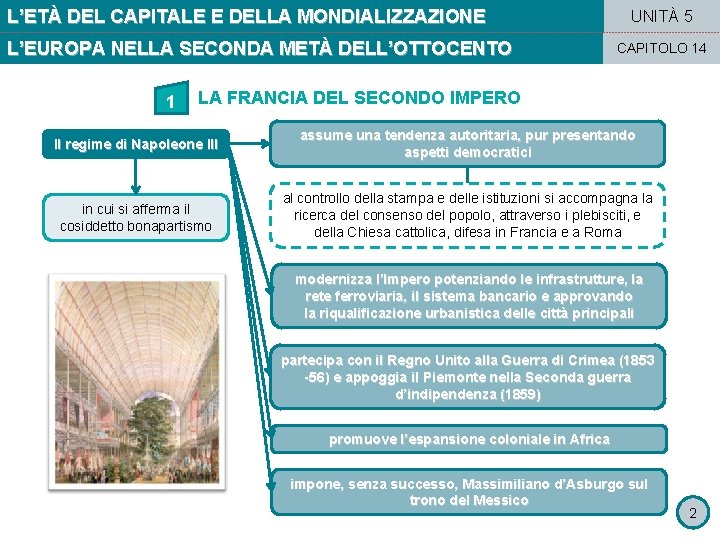 L’ETÀ DEL CAPITALE E DELLA MONDIALIZZAZIONE L’EUROPA NELLA SECONDA METÀ DELL’OTTOCENTO 1 UNITÀ 5