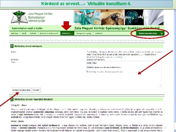 Kérdezd az orvost…- Virtuális konzílium 4. 11 