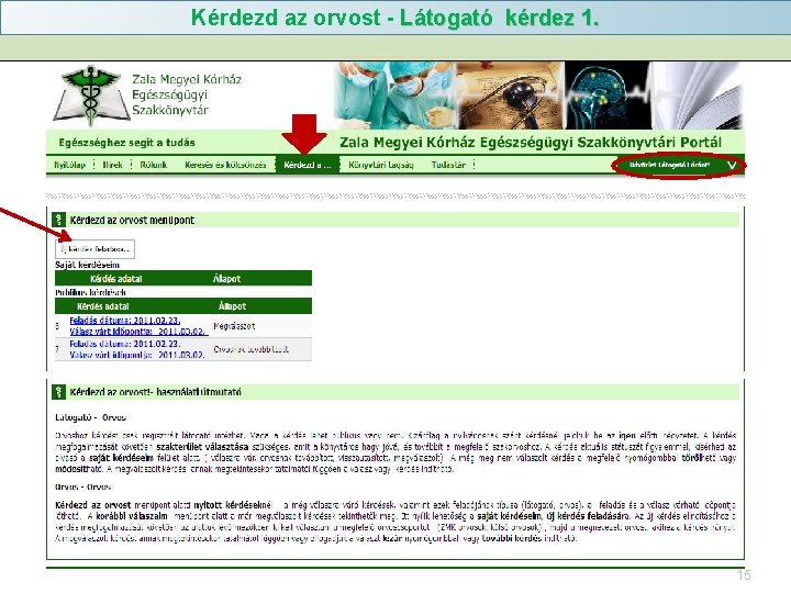 Kérdezd az orvost - Látogató kérdez 1. 15 