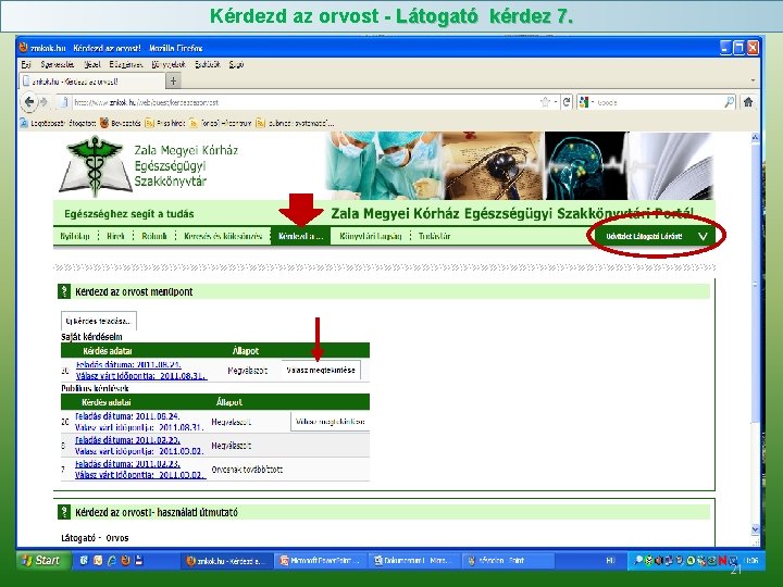Kérdezd az orvost - Látogató kérdez 7. 21 Kérdezd az orvost - Látogató kérdez 7. 21