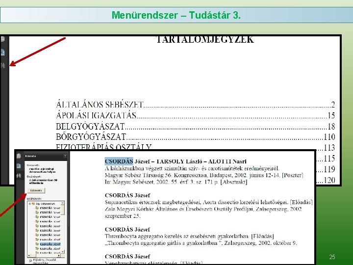 Menürendszer – Tudástár 3. 25 Menürendszer – Tudástár 3. 25