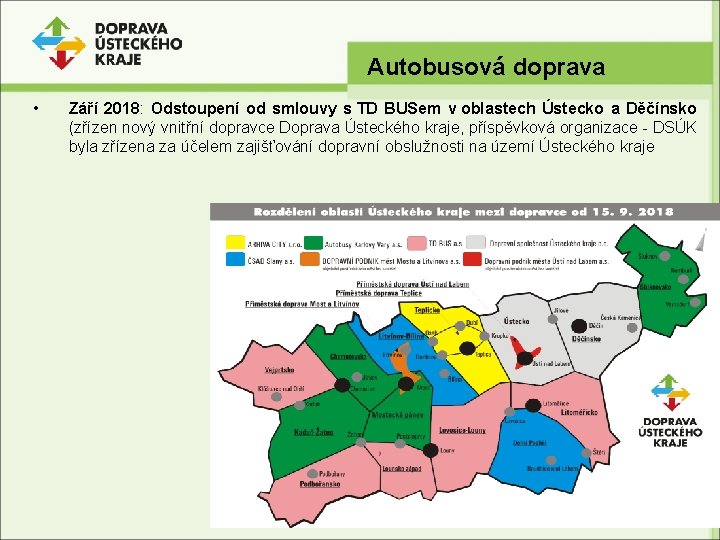 Autobusová doprava • Září 2018: Odstoupení od smlouvy s TD BUSem v oblastech Ústecko