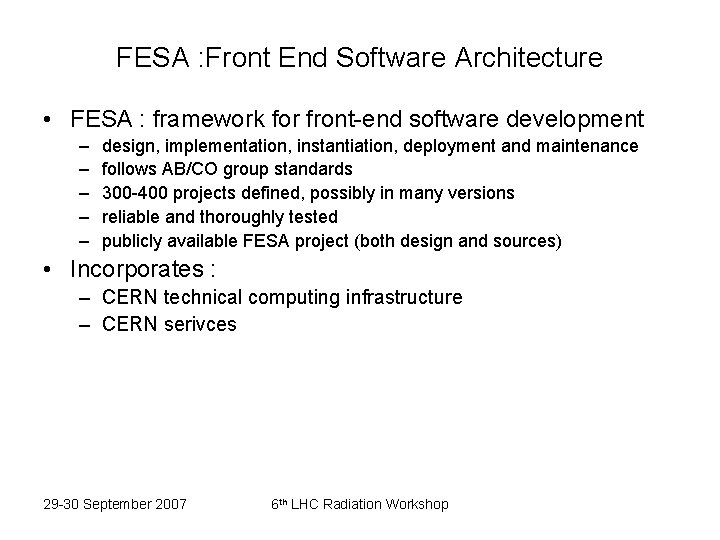 FESA : Front End Software Architecture • FESA : framework for front-end software development