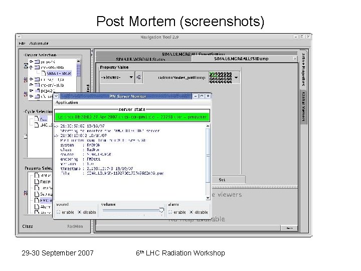 Post Mortem (screenshots) 29 -30 September 2007 6 th LHC Radiation Workshop 